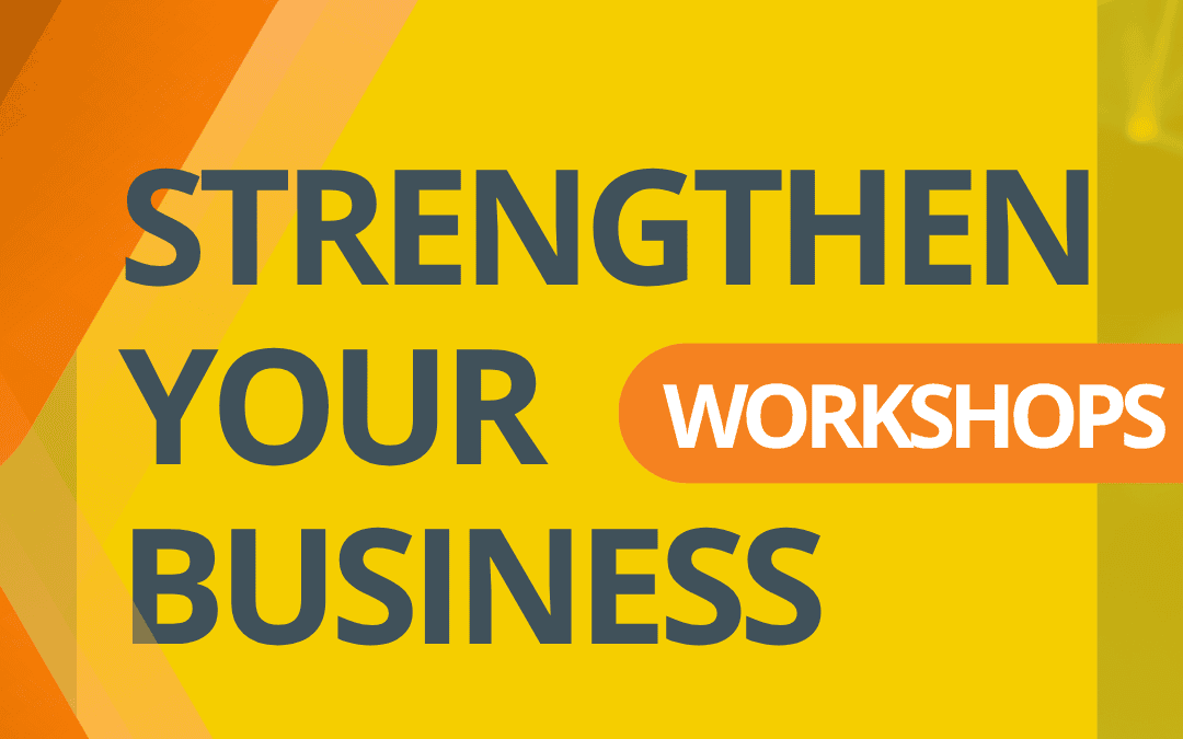 Strengthen Your Business Workshops